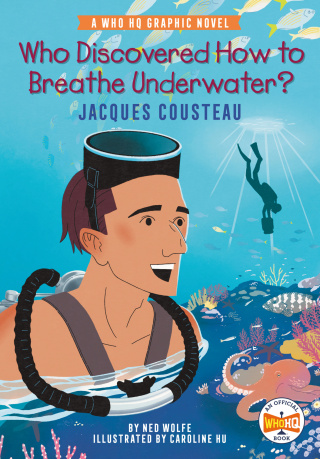 Who Discovered How to Breathe Underwater?: Jacques Cousteau