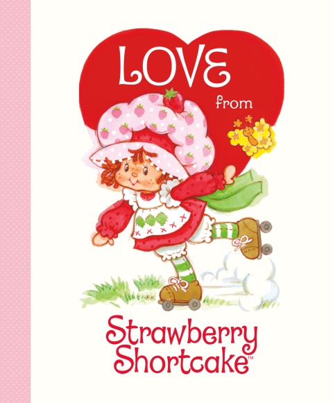 Cover image for book Love from Strawberry Shortcake
