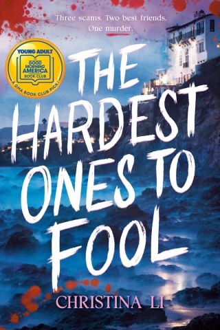 The Hardest Ones to Fool (A Good Morning America YA Book Club Pick)