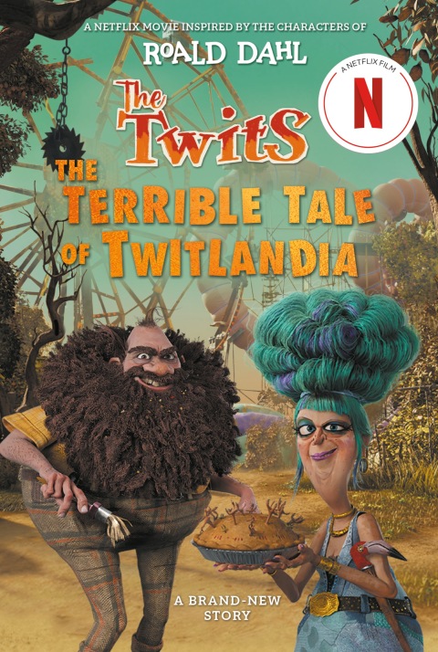 Cover image for book The Twits: The Terrible Tale of Twitlandia