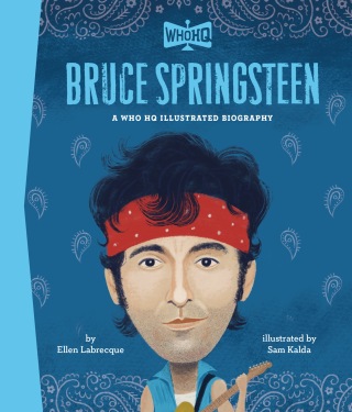 Bruce Springsteen: A Who HQ Illustrated Biography