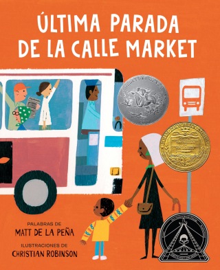 Última parada de la calle Market (Last Stop on Market Street Spanish Edition)