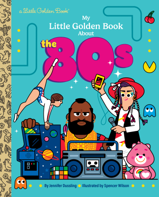 My Little Golden Book About the '80s