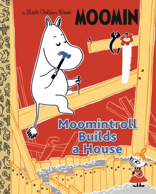 Moomintroll Builds a House (Moomin)