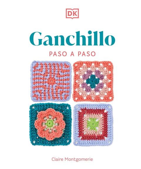 Cover image for book Ganchillo paso a paso (Crochet Stitches Step-by-Step)