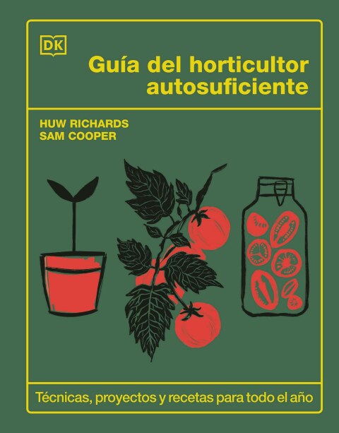 Cover image for book Guía del horticultor autosuficiente (The Self-Sufficient Garden)