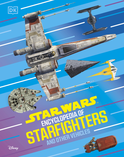 Cover image for book Star Wars Encyclopedia of Starfighters and Other Vehicles