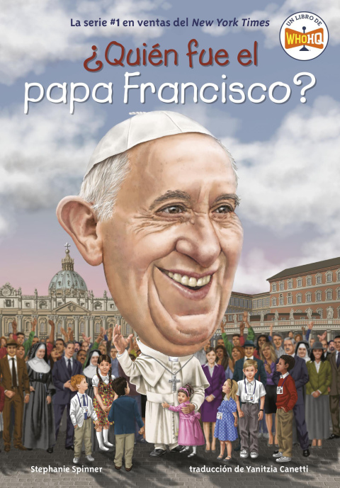 Cover image for book ¿Quién fue el papa Francisco? (Who Was Pope Francis? Spanish Edition)