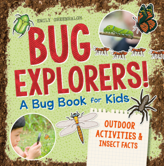 Bug Explorers! A Bug Book for Kids
