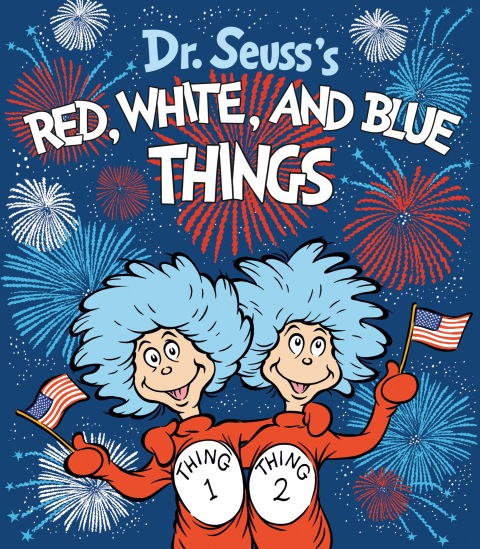 Cover image for book Dr. Seuss's Red, White, and Blue Things
