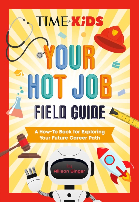 Cover image for book TIME for Kids: Your Hot Job Field Guide