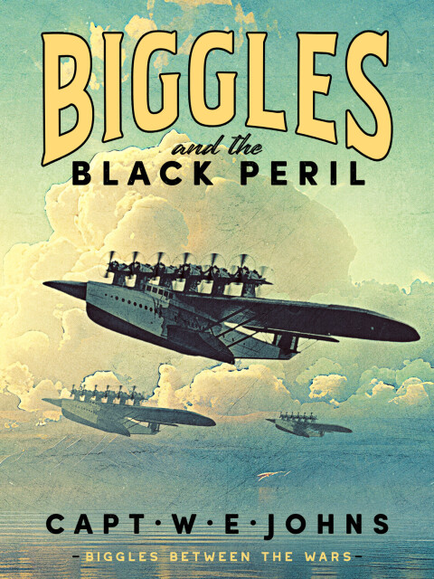 Cover image for book Biggles and the Black Peril
