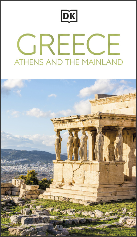 Cover image for book DK Greece, Athens and the Mainland