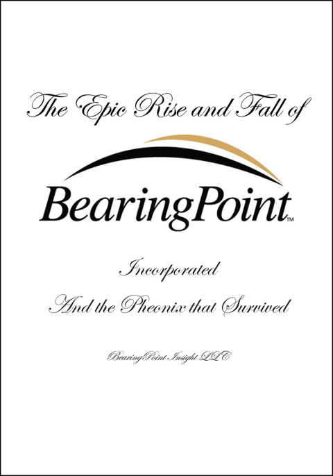 Cover image for book The Epic Rise and Fall of BearingPoint Inc.