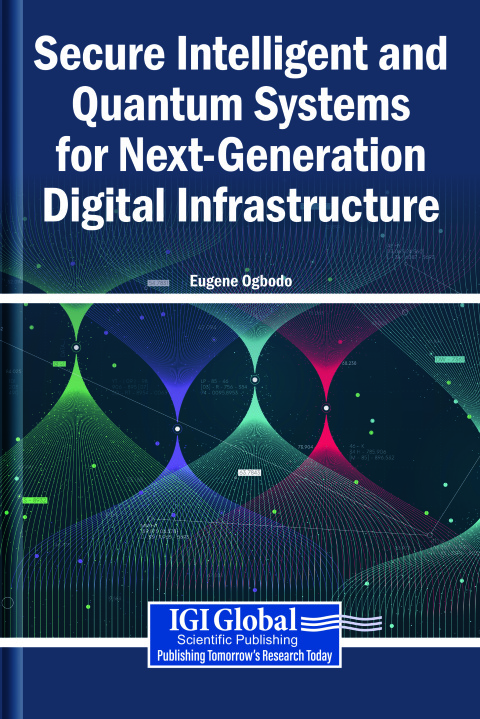 Cover image for book Secure Intelligent and Quantum Systems for Next-Generation Digital Infrastructure