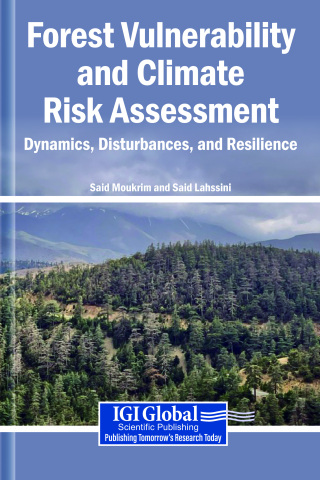 Forest Vulnerability and Climate Risk Assessment: Dynamics, Disturbances, and Resilience