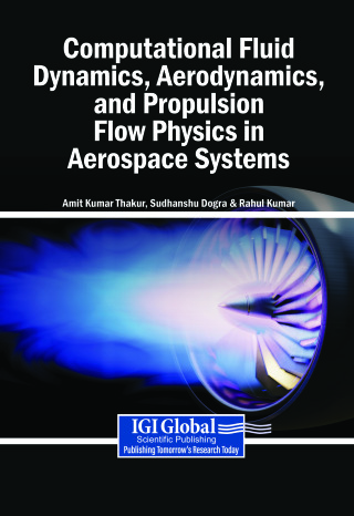 Computational Fluid Dynamics, Aerodynamics, and Propulsion Flow Physics in Aerospace Systems