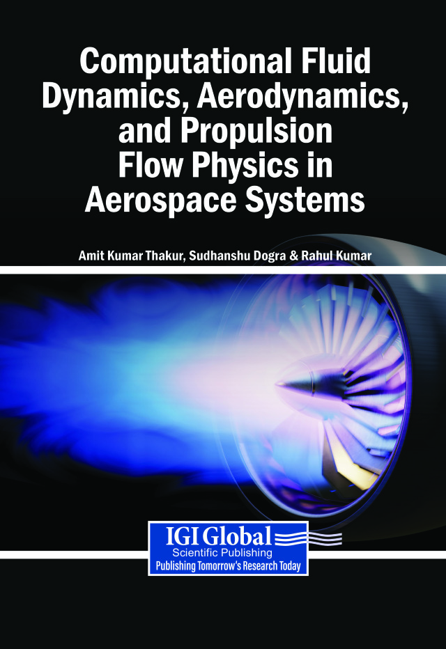 Computational Fluid Dynamics, Aerodynamics, and Propulsion Flow Physics in Aerospace Systems