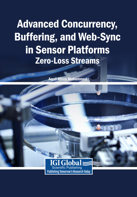 Cover image for book Advanced Concurrency, Buffering, and Web-Sync in Sensor Platforms: Zero-Loss Streams