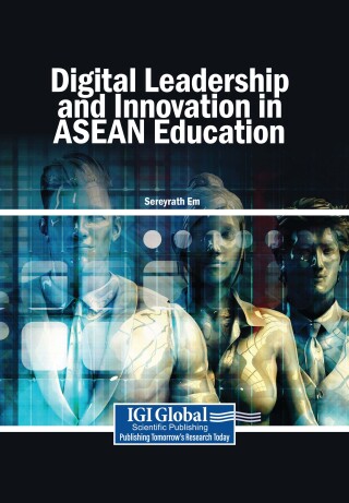 Digital Leadership and Innovation in ASEAN Education
