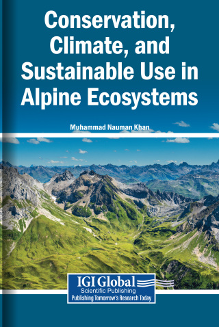 Conservation, Climate, and Sustainable Use in Alpine Ecosystems