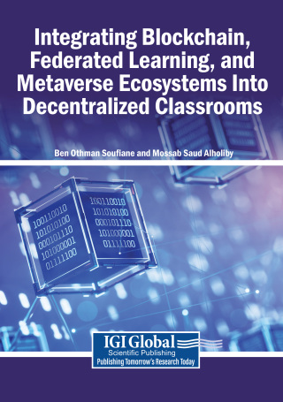 Integrating Blockchain, Federated Learning, and Metaverse Ecosystems Into Decentralized Classrooms