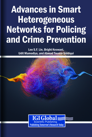 Advances in Smart Heterogeneous Networks for Policing and Crime Prevention