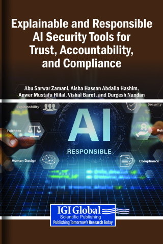 Explainable and Responsible AI Security Tools for Trust, Accountability, and Compliance