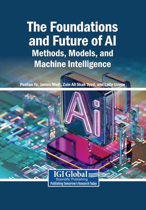 Cover image for book The Foundations and Future of AI: Methods, Models, and Machine Intelligence