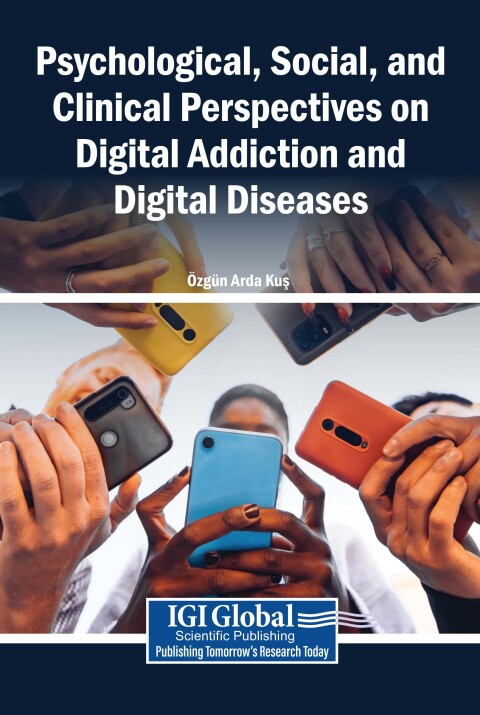Cover image for book Psychological, Social, and Clinical Perspectives on Digital Addiction and Digital Diseases