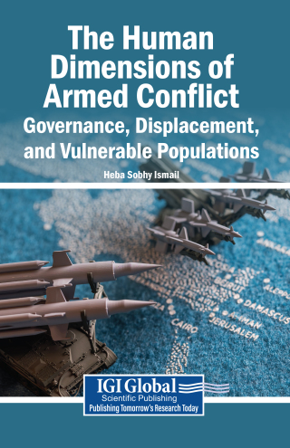 The Human Dimensions of Armed Conflict: Governance, Displacement, and Vulnerable Populations