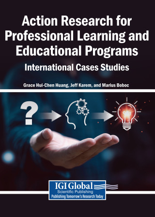 Action Research for Professional Learning and Educational Programs: International Case Studies