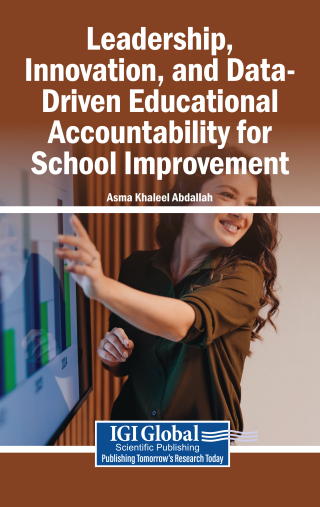 Leadership, Innovation, and Data-Driven Educational Accountability for School Improvement