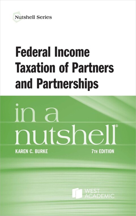 Cover image for book Federal Income Taxation of Partners and Partnerships in a Nutshell