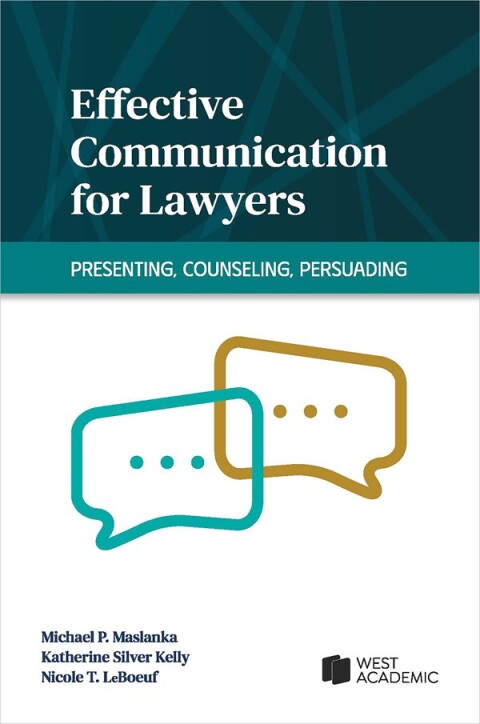 Cover image for book Effective Communication for Lawyers: Presenting, Counseling, Persuading