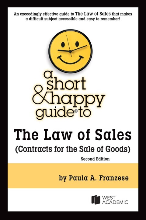 Cover image for book A Short & Happy Guide to the Law of Sales (Contracts for the Sale of Goods)