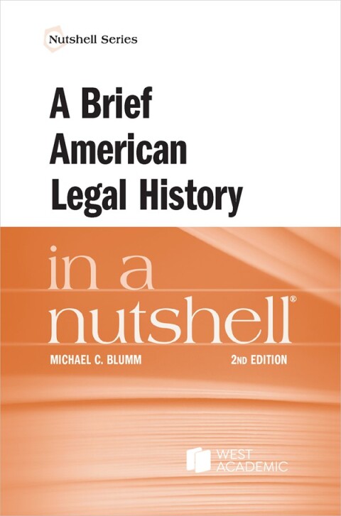 Cover image for book A Brief American Legal History in a Nutshell