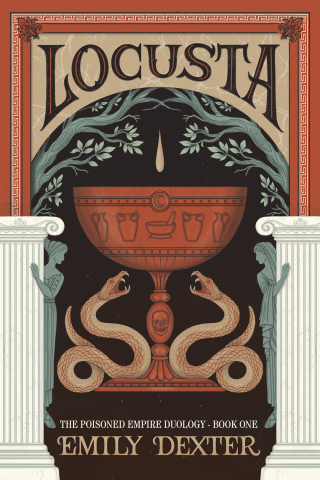 Locusta (The Poisoned Empire Duology, Book 1)