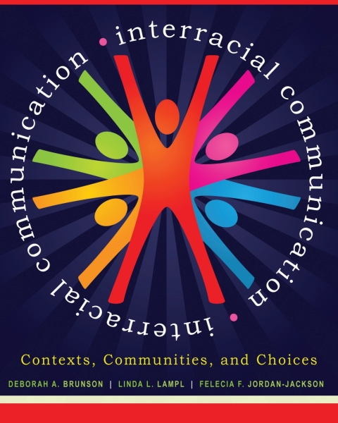 Cover image for book Interracial Communication: Contexts, Communities, and Choices