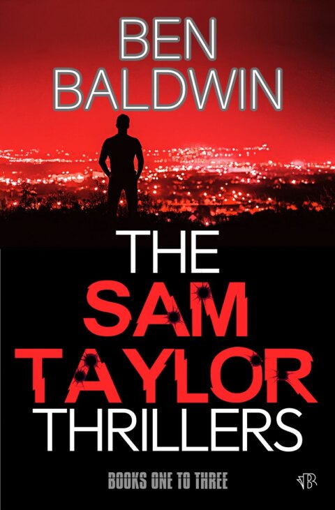 Cover image for book The Sam Taylor Thrillers Books One to Three