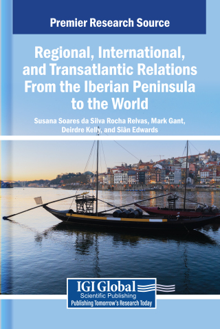 Regional, International, and Transatlantic Relations From the Iberian Peninsula to the World