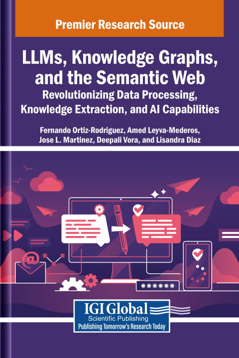 Cover image for book LLMs, Knowledge Graphs, and the Semantic Web: Revolutionizing Data Processing, Knowledge Extraction, and AI Capabilities