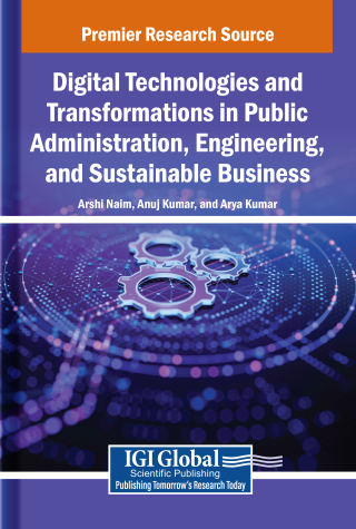 Digital Technologies and Transformations in Public Administration, Engineering, and Sustainable Business