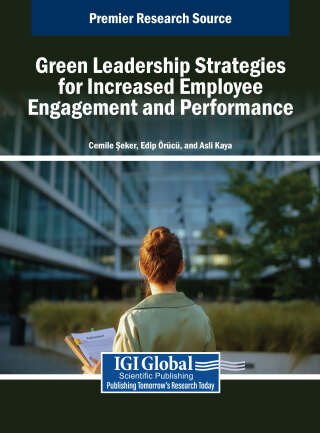 Green Leadership Strategies for Increased Employee Engagement and Performance