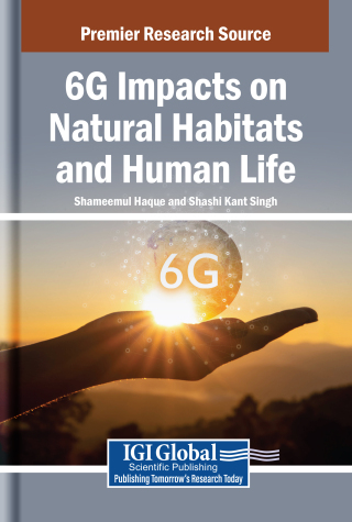 6G Impacts on Natural Habitats and Human Life