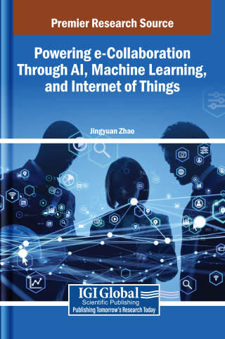 Powering e-Collaboration Through AI, Machine Learning, and Internet of Things
