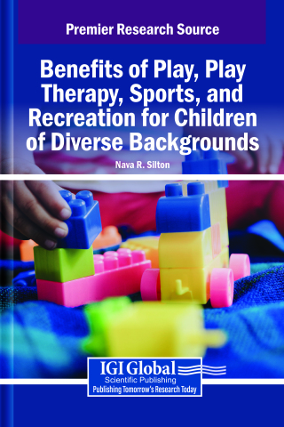 Benefits of Play, Play Therapy, Sports, and Recreation for Children of Diverse Backgrounds