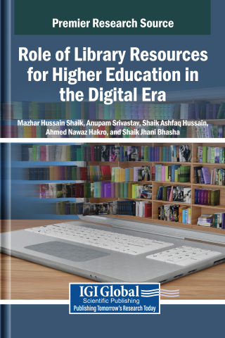 Role of Library Resources for Higher Education in the Digital Era