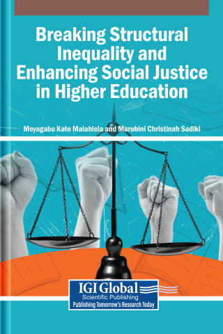 Breaking Structural Inequality and Enhancing Social Justice in Higher Education
