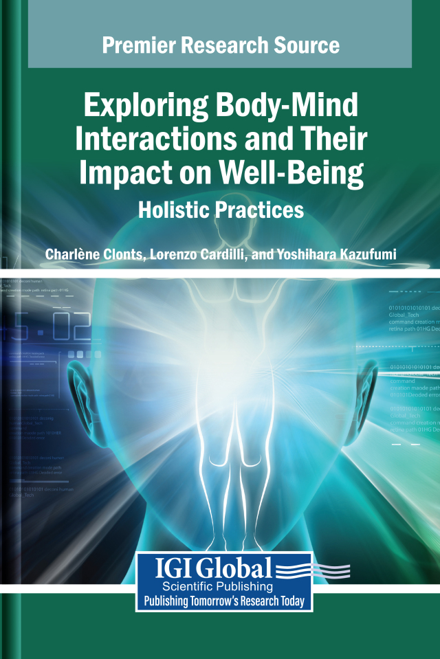 Exploring Body-Mind Interactions and Their Impact on Well-Being: Holistic Practices